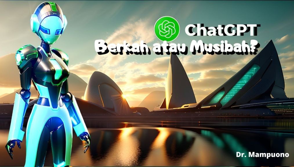 Chat GPT, Berkah atau Musibah?
