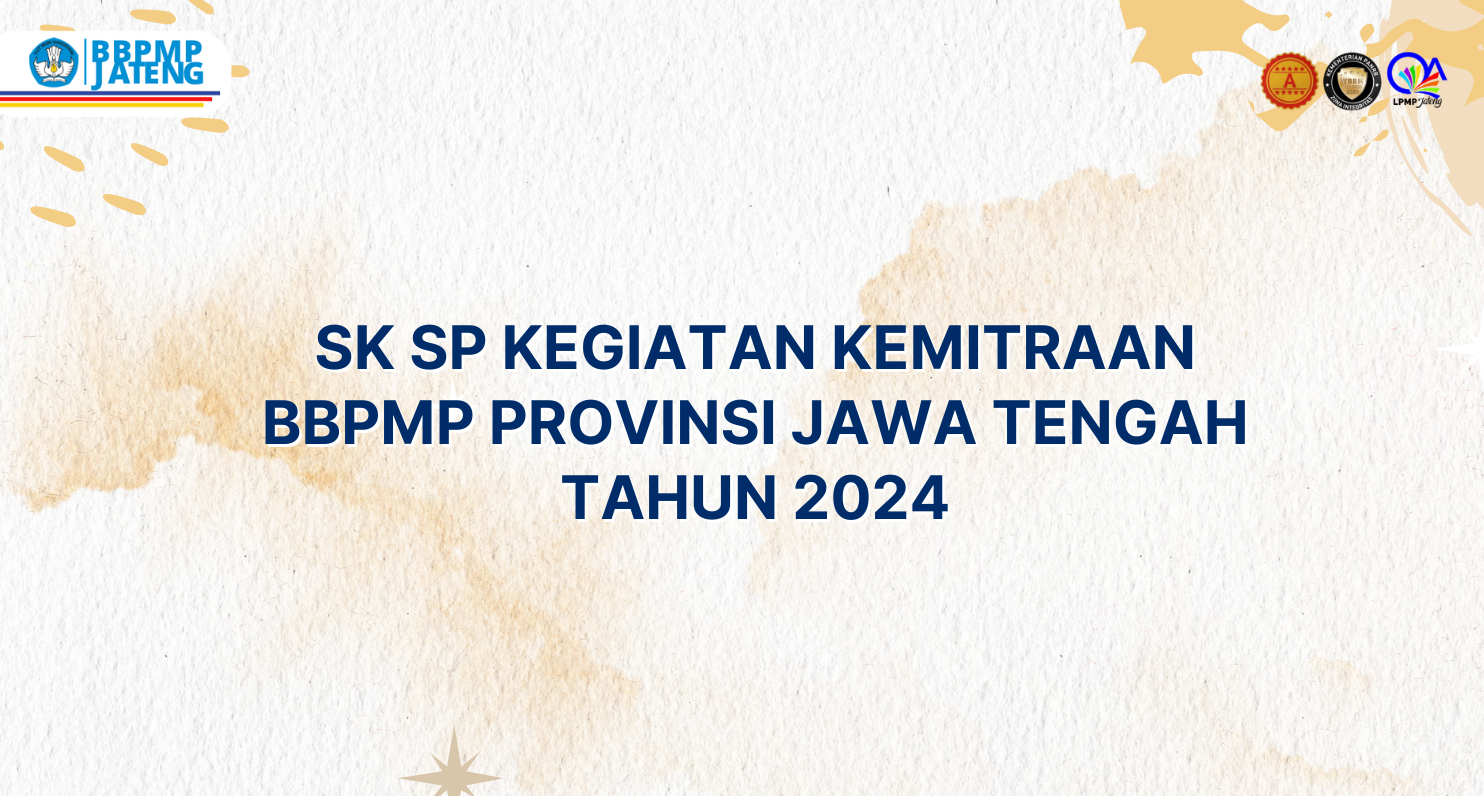 SK SP Kegiatan Kemitraan BBPMP Jawa Tengah